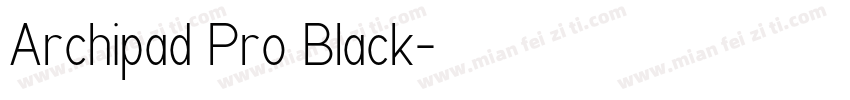 Archipad Pro Black字体转换